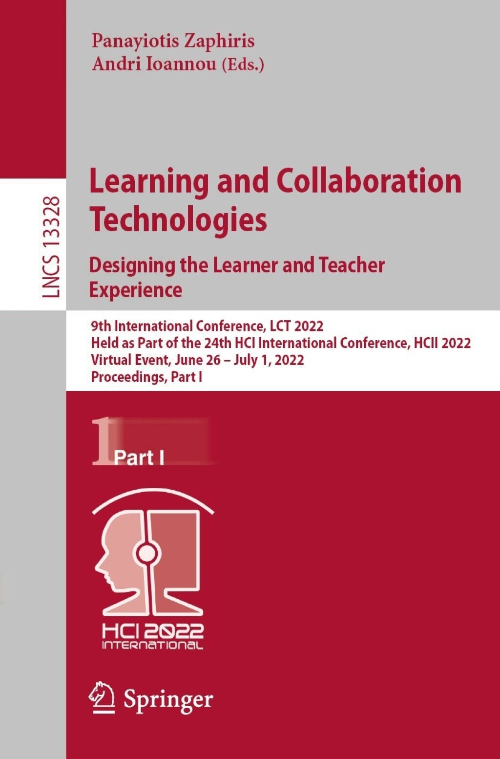 Learning and Collaboration Technologies. Designing the Learner and Teacher Experience 9th International Conference, LCT 2022, Held as Part of the 24th HCI International Conference, HCII 2022, Virtual Event, June 26 Ã¢â‚¬Å¡Ãƒâ€žÃƒÂ¶Ã¢Ë†Å¡Ãƒâ€˜Ã¢Ë†Å¡Ã‚Â¨ July 1, 2022, Proceedings, Part I 