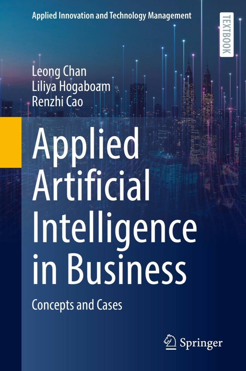 Applied Artificial Intelligence in Business Concepts and Cases 