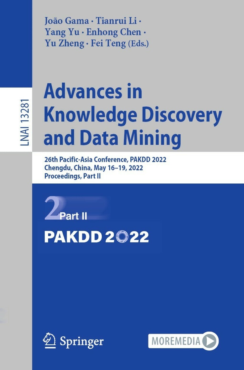 Advances in Knowledge Discovery and Data Mining 26th Pacific-Asia Conference, PAKDD 2022, Chengdu, China, May 16Ã¢â‚¬Å¡Ãƒâ€žÃƒÂ¶Ã¢Ë†Å¡Ãƒâ€˜Ã¢Ë†Å¡Ã‚Â¨19, 2022, Proceedings, Part II 