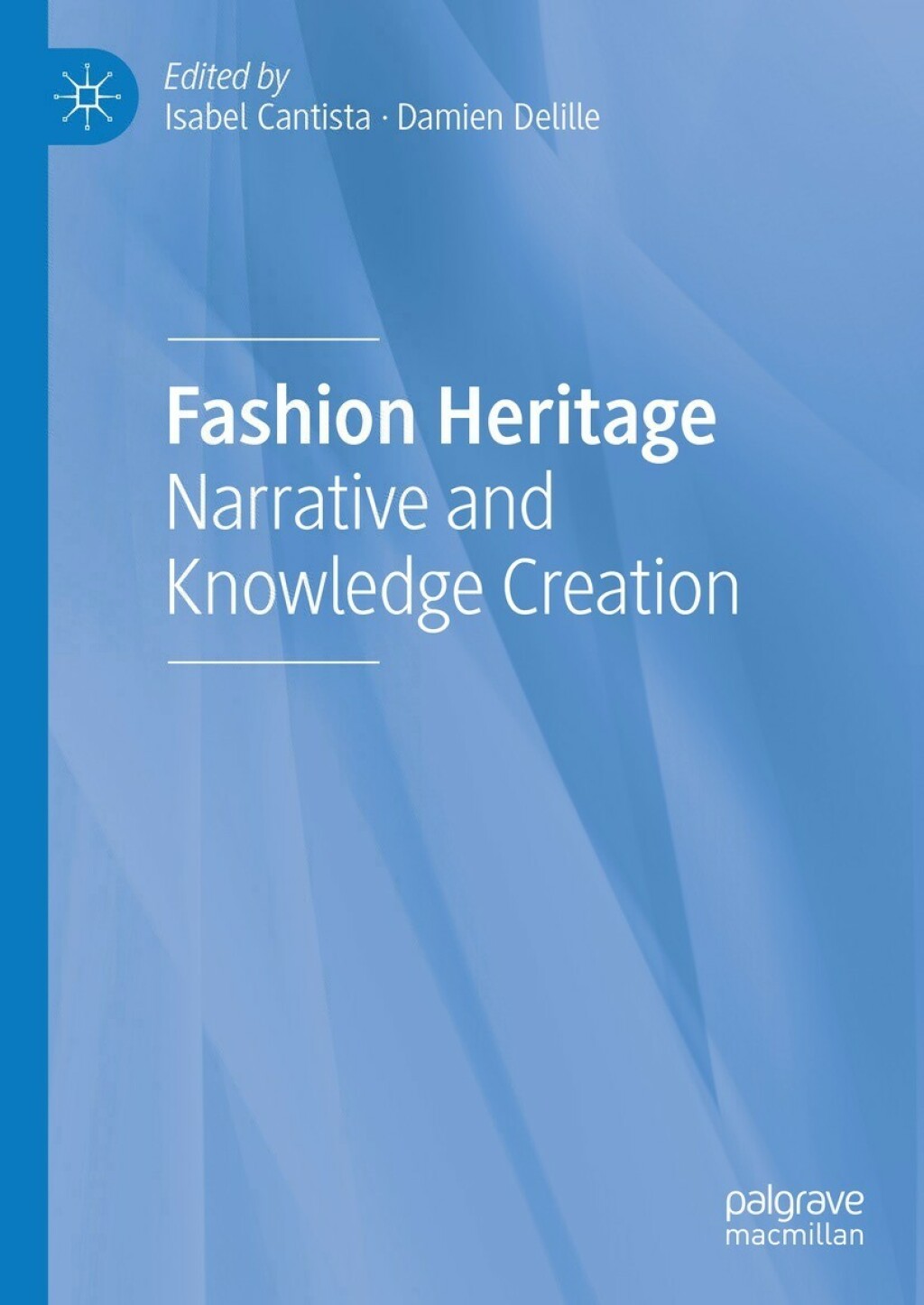 Fashion Heritage Narrative and Knowledge Creation 
