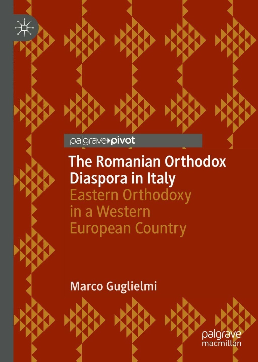 The Romanian Orthodox Diaspora in Italy Eastern Orthodoxy in a Western European Country 