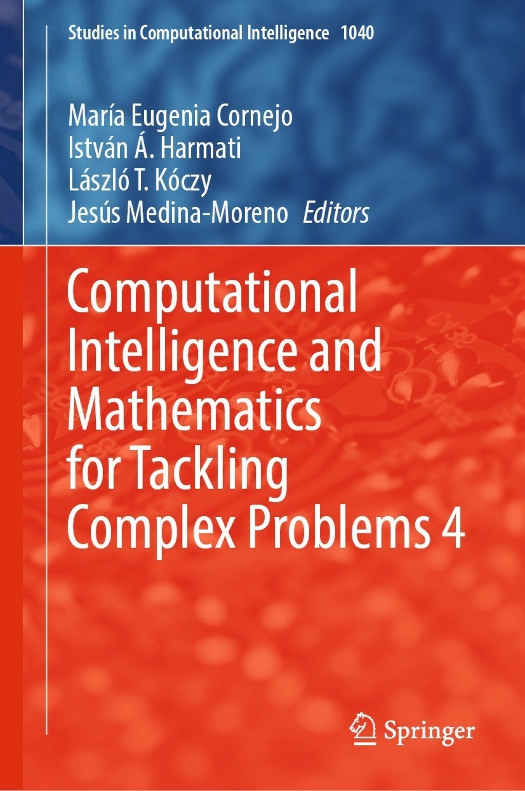 Computational Intelligence and Mathematics for Tackling Complex Problems 4 