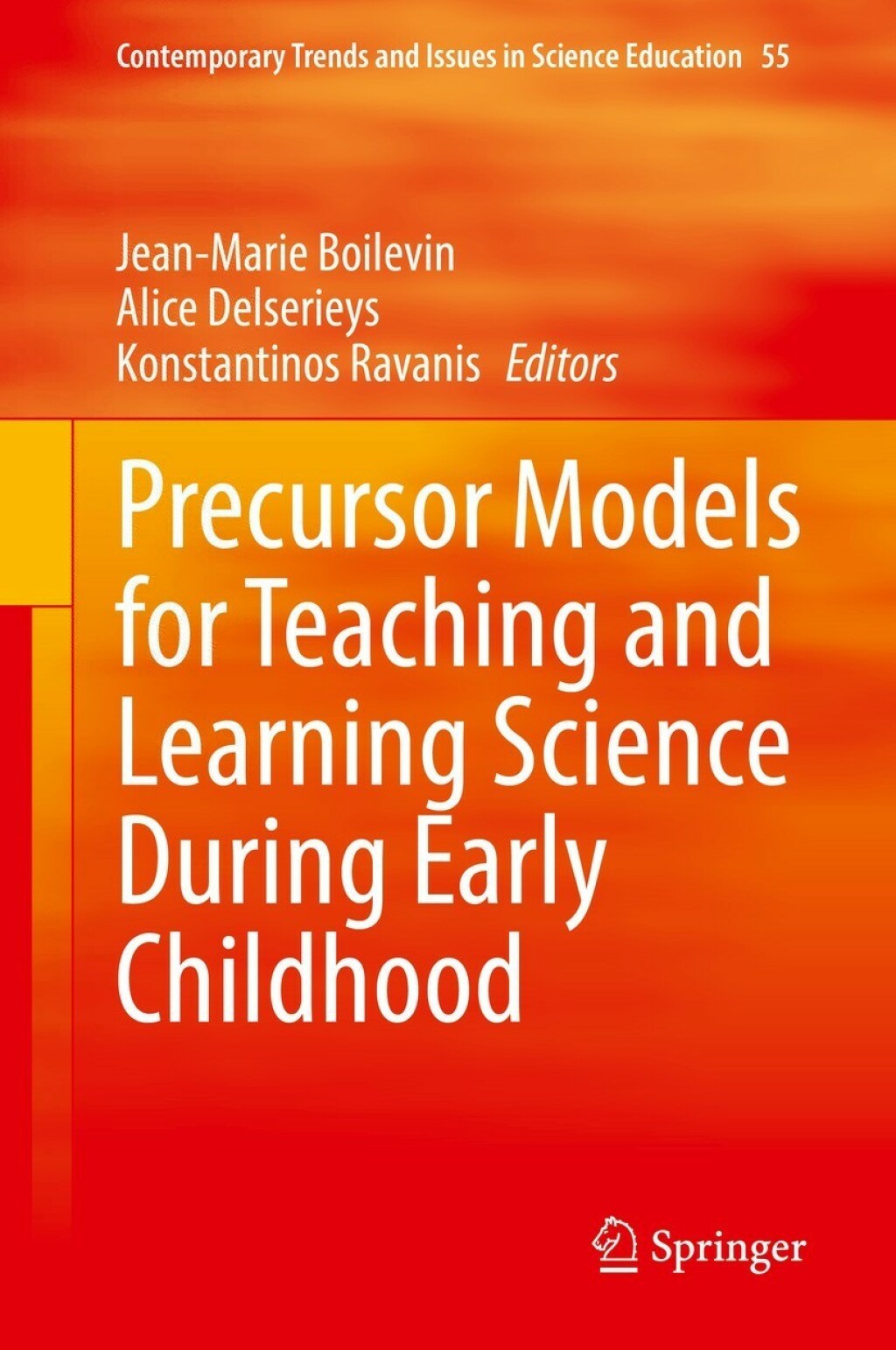 Precursor Models for Teaching and Learning Science During Early Childhood 