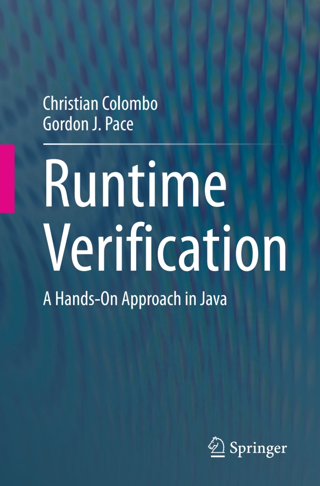 Runtime Verification A Hands-On Approach in Java 