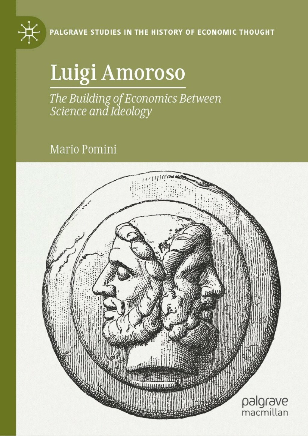 Luigi Amoroso The Building of Economics Between Science and Ideology