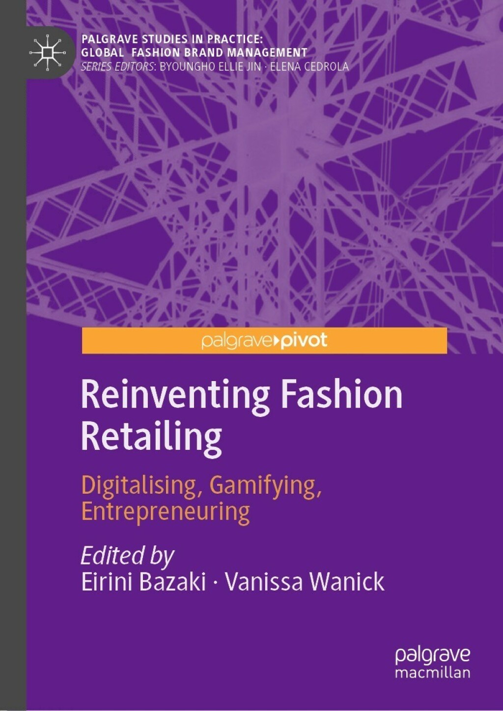 Reinventing Fashion Retailing Digitalising, Gamifying, Entrepreneuring