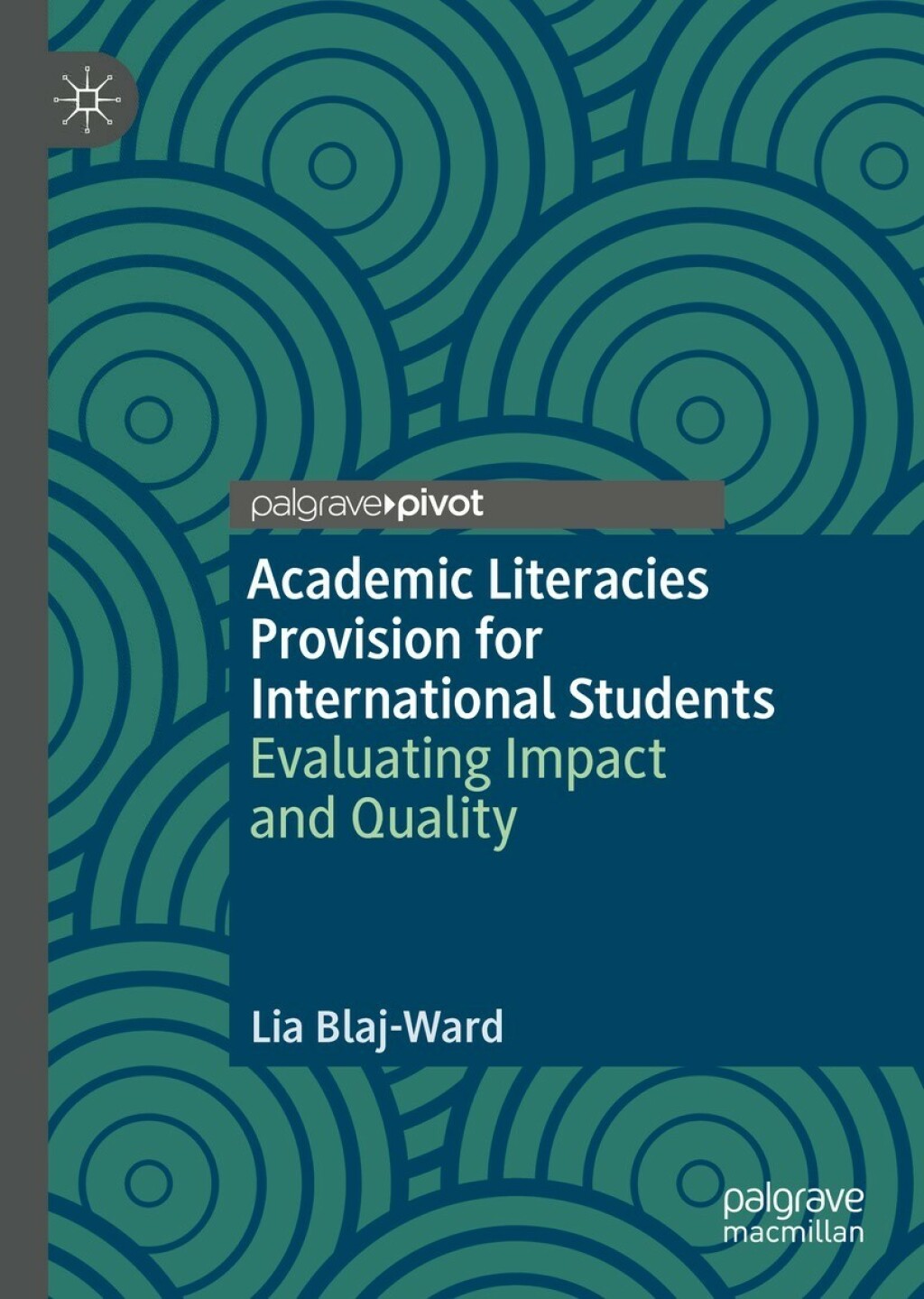 Academic Literacies Provision for International Students Evaluating Impact and Quality 