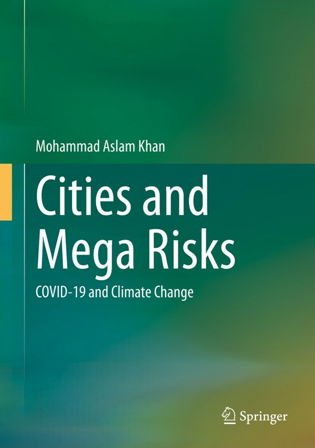 Cities and Mega Risks COVID-19 and Climate Change 