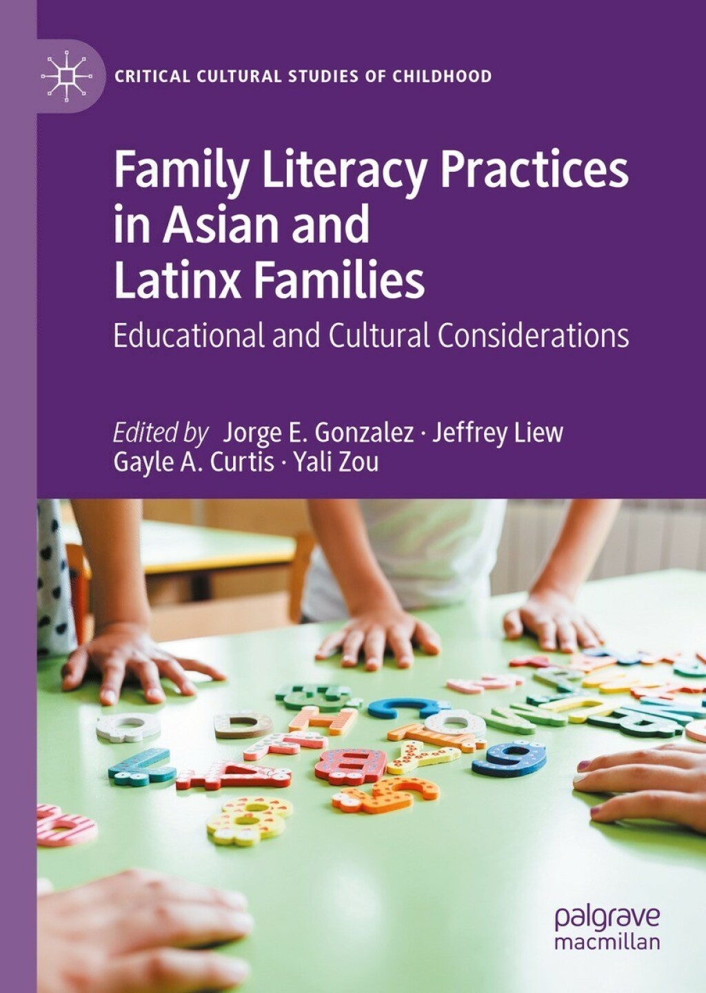 Family Literacy Practices in Asian and Latinx Families Educational and Cultural Considerations 