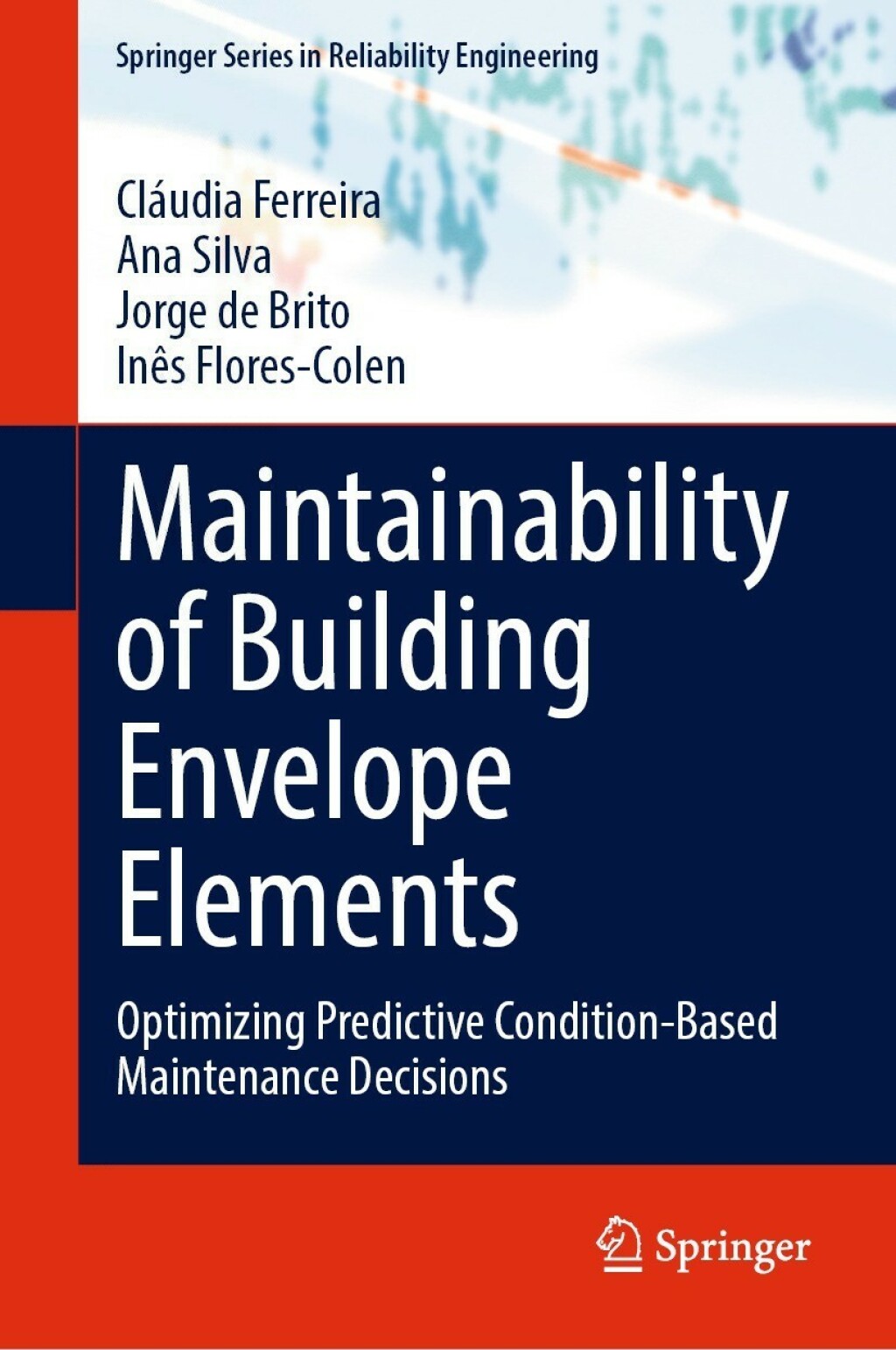 Maintainability of Building Envelope Elements Optimizing Predictive Condition-Based Maintenance Decisions 