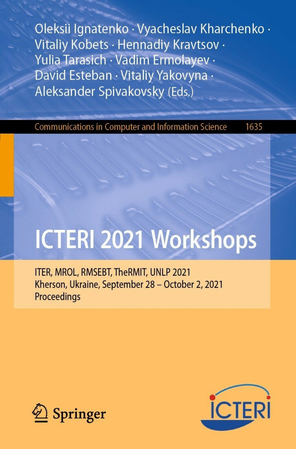 ICTERI 2021 Workshops ITER, MROL, RMSEBT, TheRMIT, UNLP 2021, Kherson, Ukraine, September 28Ã¢â‚¬Å¡Ãƒâ€žÃƒÂ¶Ã¢Ë†Å¡Ãƒâ€˜Ã¢Ë†Å¡Ã‚Â¨October 2, 2021, Proceedings 