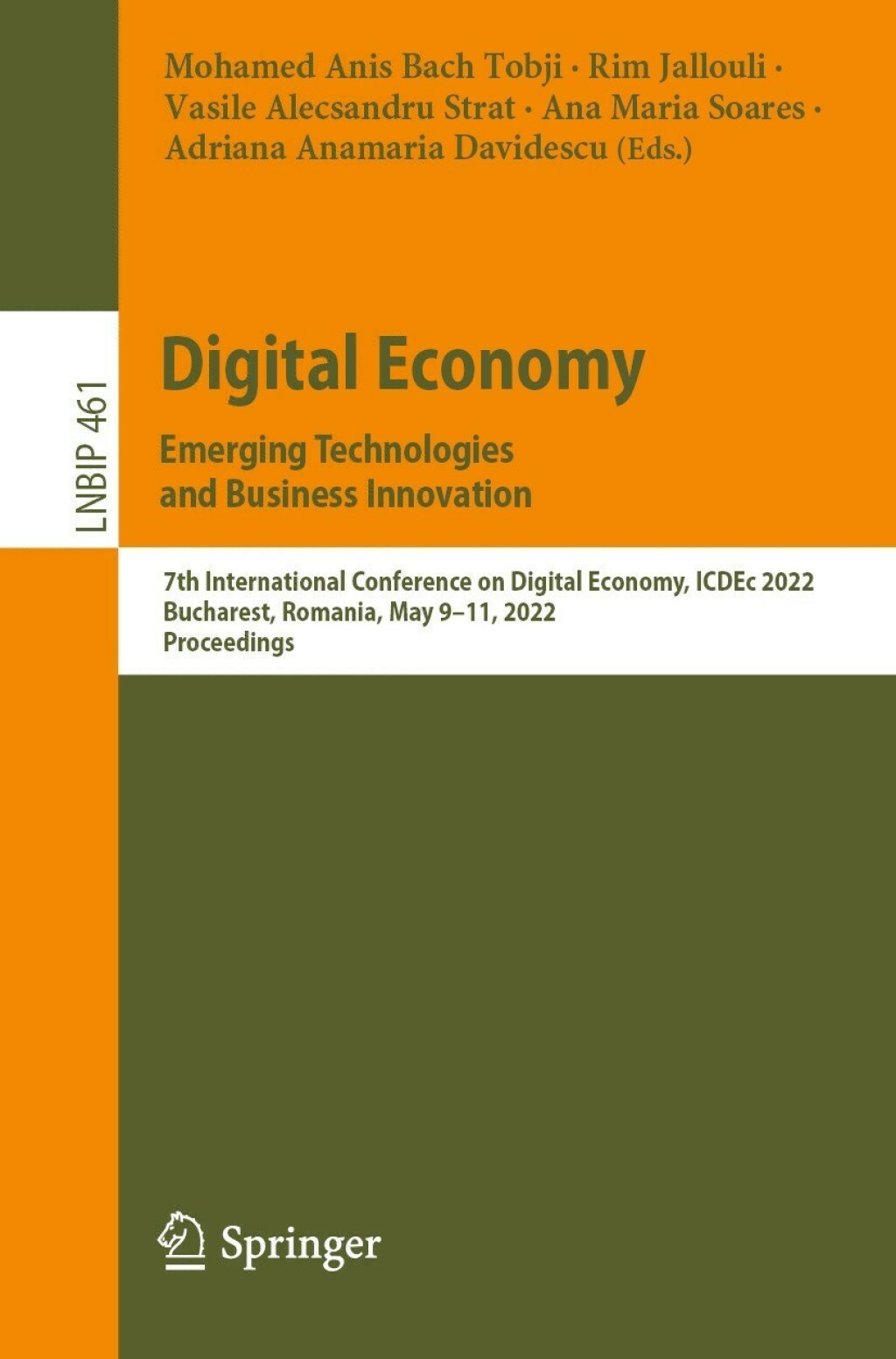 Digital Economy. Emerging Technologies and Business Innovation 7th International Conference on Digital Economy, ICDEc 2022, Bucharest, Romania, May 9Ã¢â‚¬Å¡Ãƒâ€žÃƒÂ¶Ã¢Ë†Å¡Ãƒâ€˜Ã¢Ë†Å¡Ã‚Â¨11, 2022, Proceedings 