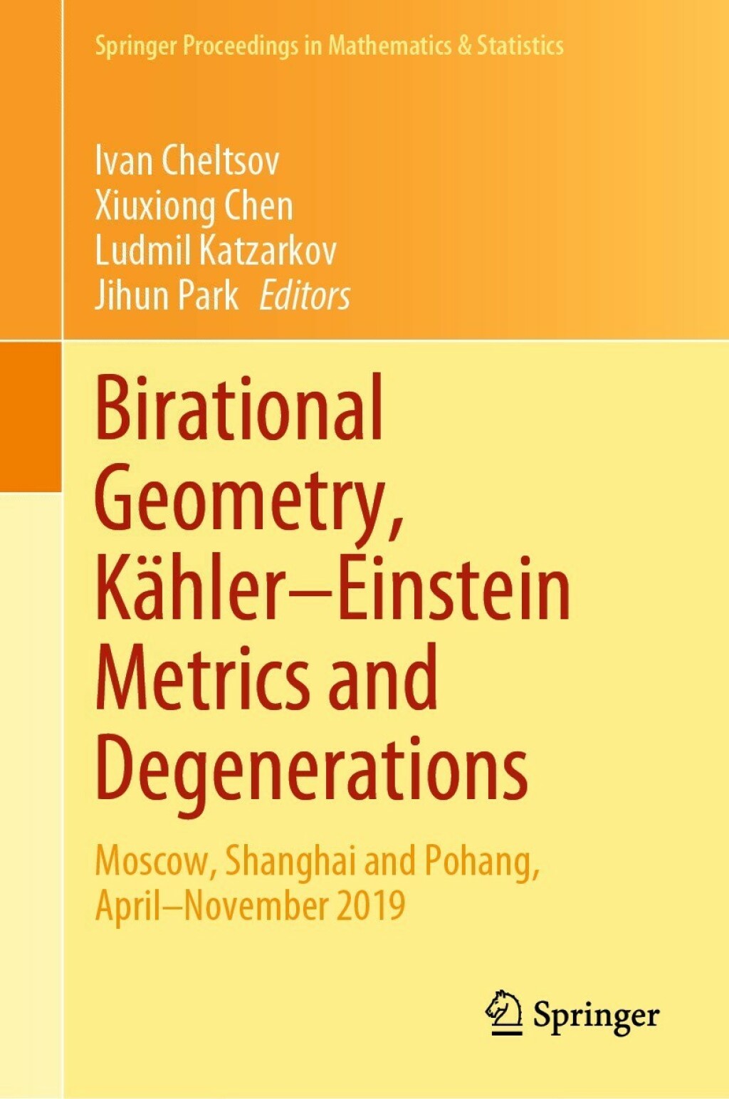 Birational Geometry, KÃ¢â‚¬Å¡ÃƒÂ ÃƒÂ¶Ã‚Â¬ÃƒÅ¸hlerÃ¢â‚¬Å¡Ãƒâ€žÃƒÂ¶Ã¢Ë†Å¡Ãƒâ€˜Ã¢Ë†Å¡Ã‚Â¨Einstein Metrics and Degenerations Moscow, Shanghai and Pohang, AprilÃ¢â‚¬Å¡Ãƒâ€žÃƒÂ¶Ã¢Ë†Å¡Ãƒâ€˜Ã¢Ë†Å¡Ã‚Â¨November 2019 