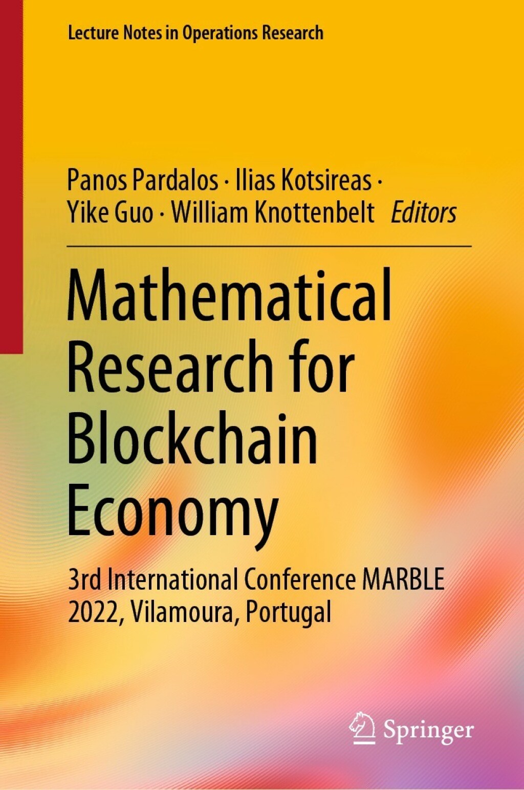 Mathematical Research for Blockchain Economy 3rd International Conference MARBLE 2022, Vilamoura, Portugal 