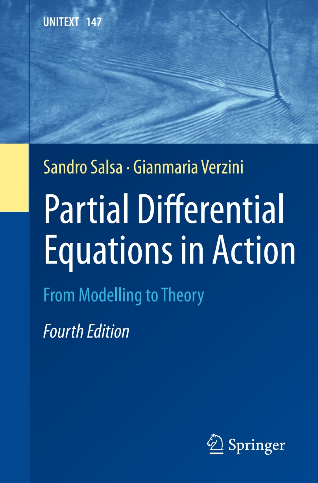Partial Differential Equations in Action From Modelling to Theory 4th Edition