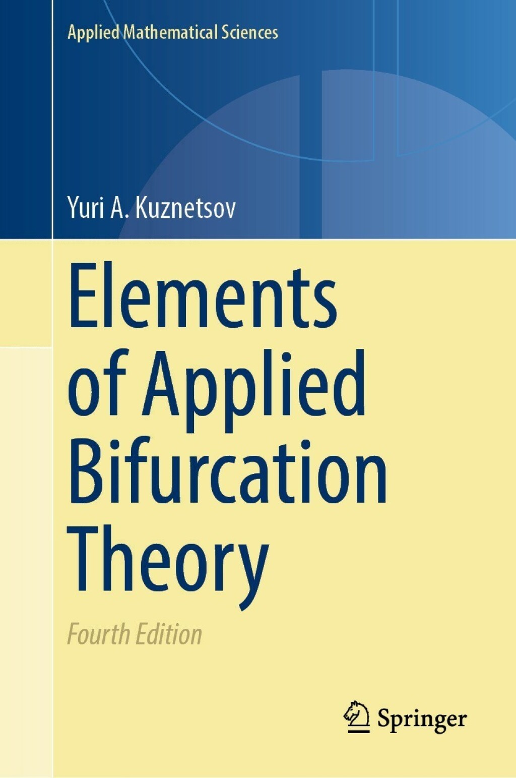 Elements of Applied Bifurcation Theory 4th Edition