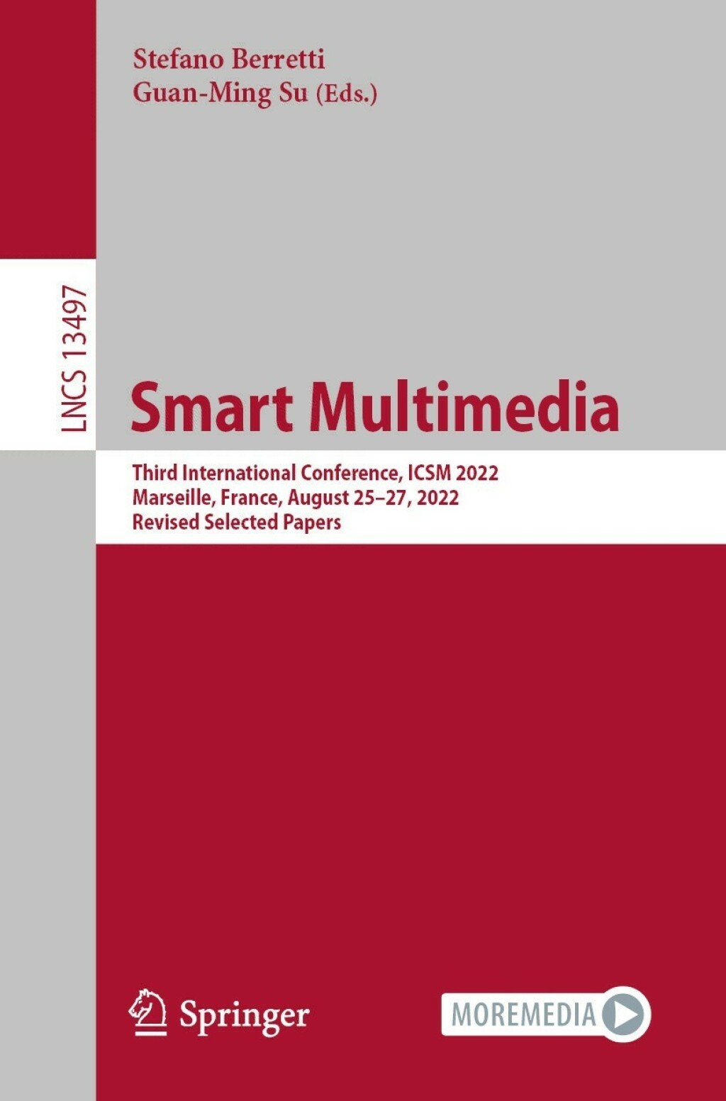 Smart Multimedia Third International Conference, ICSM 2022, Marseille, France, August 25Ã¢â‚¬Å¡Ãƒâ€žÃƒÂ¶Ã¢Ë†Å¡Ãƒâ€˜Ã¢Ë†Å¡Ã‚Â¨27, 2022, Revised Selected Papers 