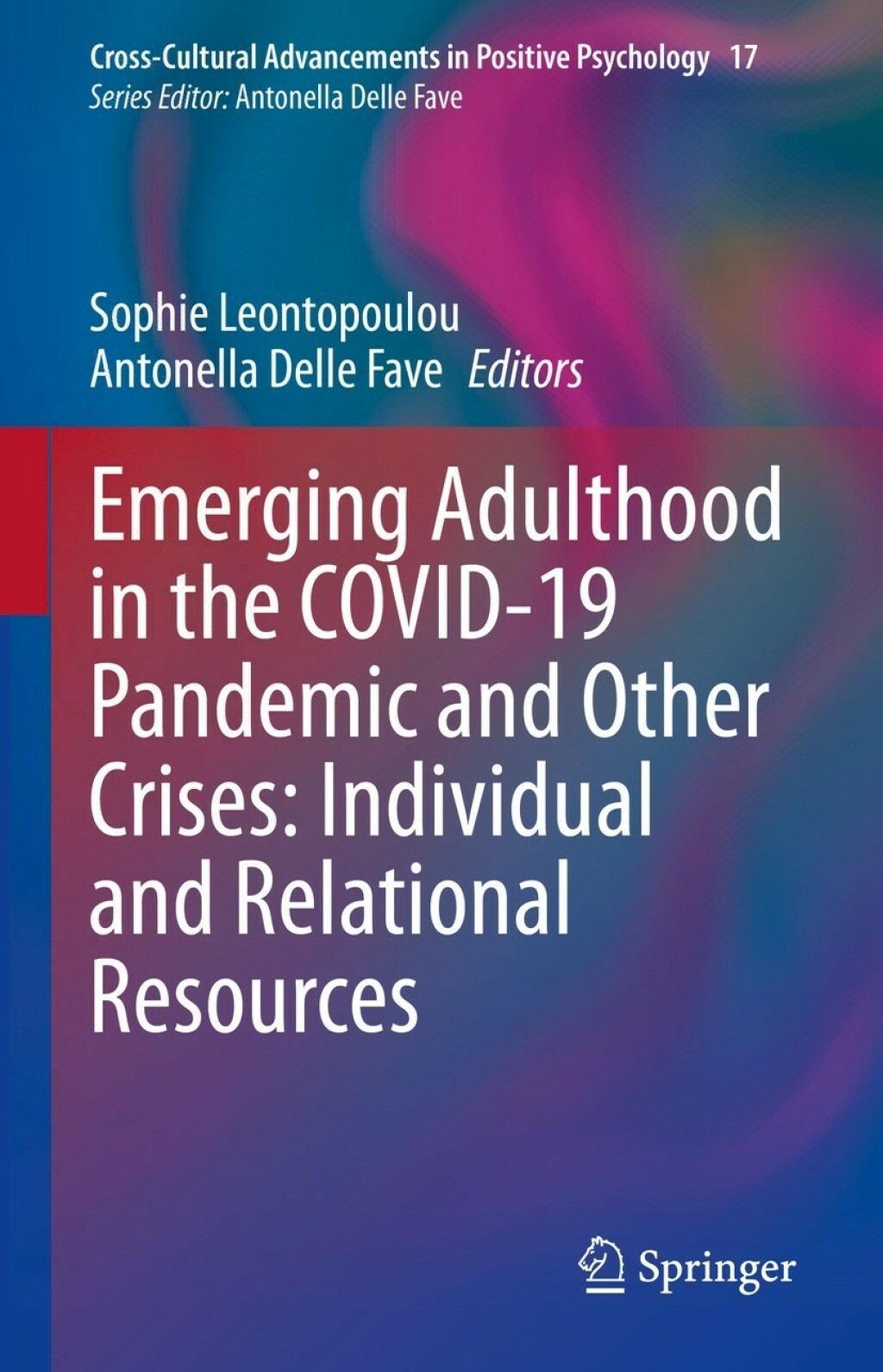 Emerging Adulthood in the COVID-19 Pandemic and Other Crises: Individual and Relational Resources 