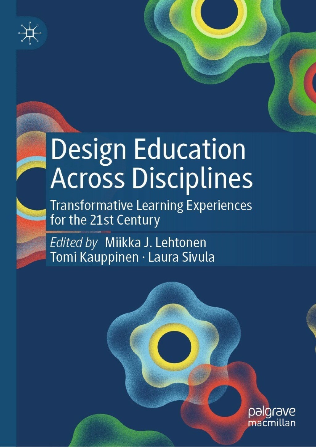 Design Education Across Disciplines Transformative Learning Experiences for the 21st Century 