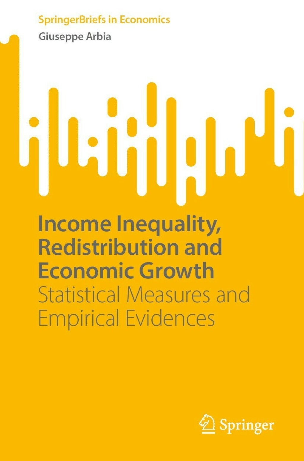 Income Inequality, Redistribution and Economic Growth Statistical Measures and Empirical Evidences 
