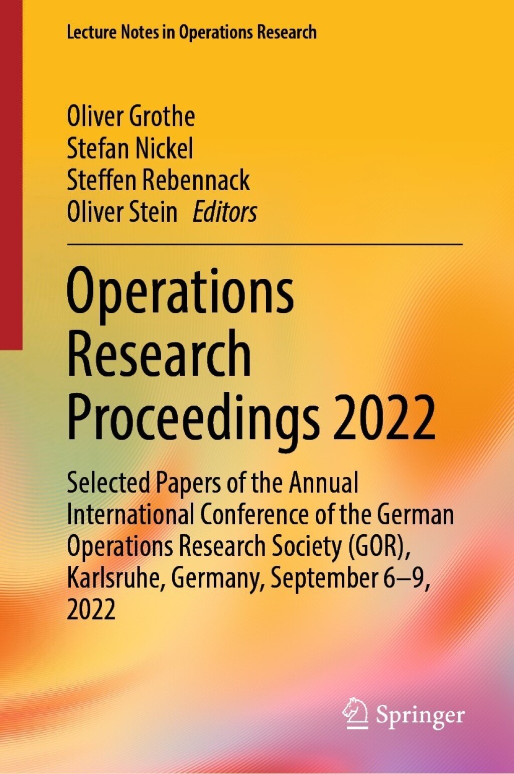 Operations Research Proceedings 2022 Selected Papers of the Annual International Conference of the German Operations Research Society (GOR), Karlsruhe, Germany, September 6-9, 2022 
