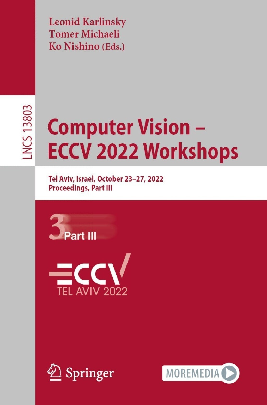 Computer Vision Ã¢â‚¬Å¡Ãƒâ€žÃƒÂ¶Ã¢Ë†Å¡Ãƒâ€˜Ã¢Ë†Å¡Ã‚Â¨ ECCV 2022 Workshops Tel Aviv, Israel, October 23Ã¢â‚¬Å¡Ãƒâ€žÃƒÂ¶Ã¢Ë†Å¡Ãƒâ€˜Ã¢Ë†Å¡Ã‚Â¨27, 2022, Proceedings, Part III 