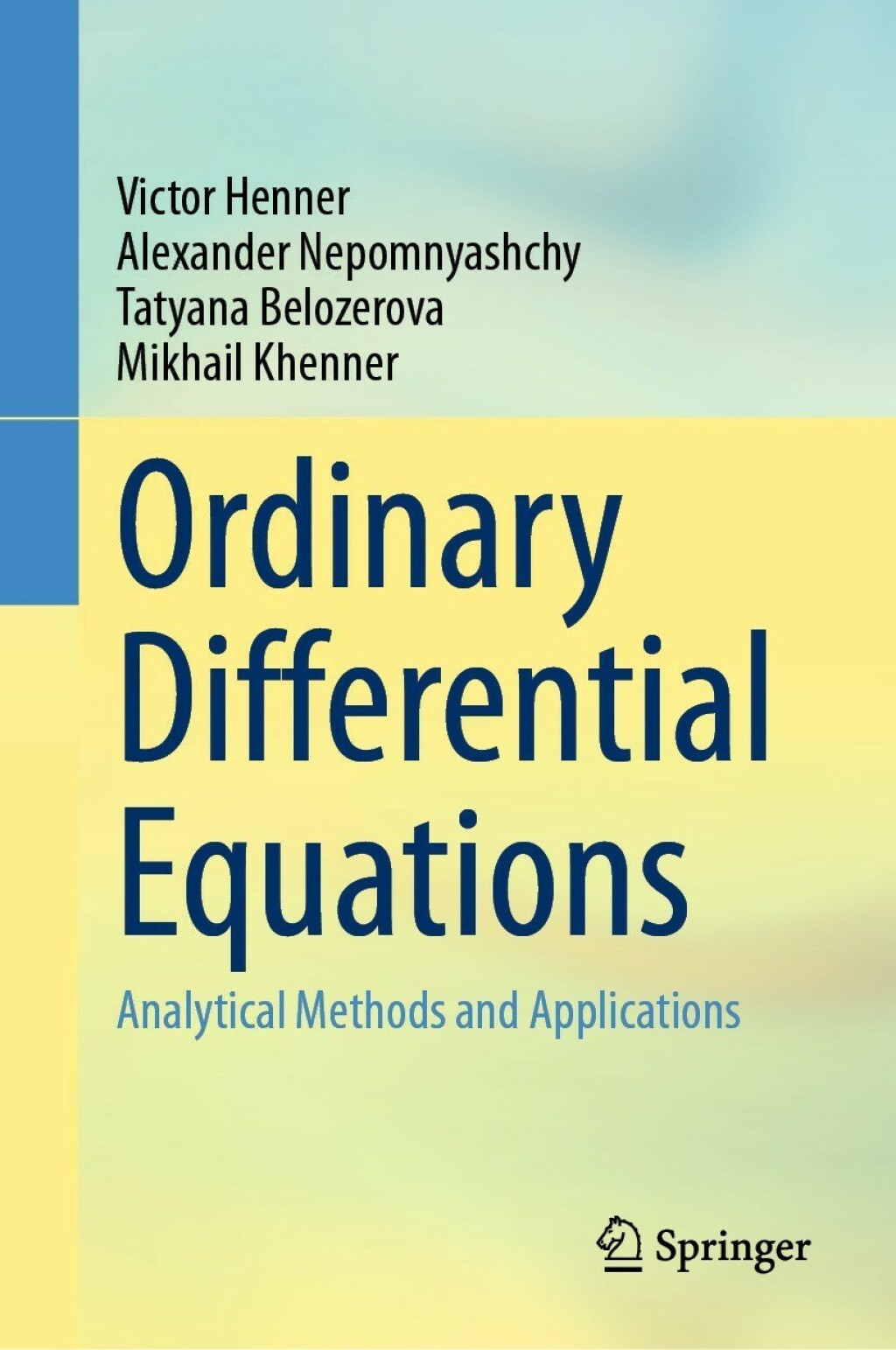 Ordinary Differential Equations Analytical Methods and Applications 