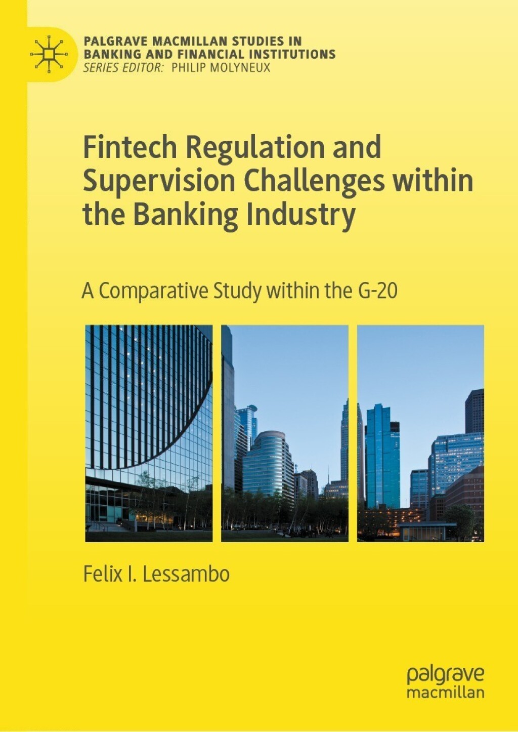Fintech Regulation and Supervision Challenges within the Banking Industry A Comparative Study within the G-20 