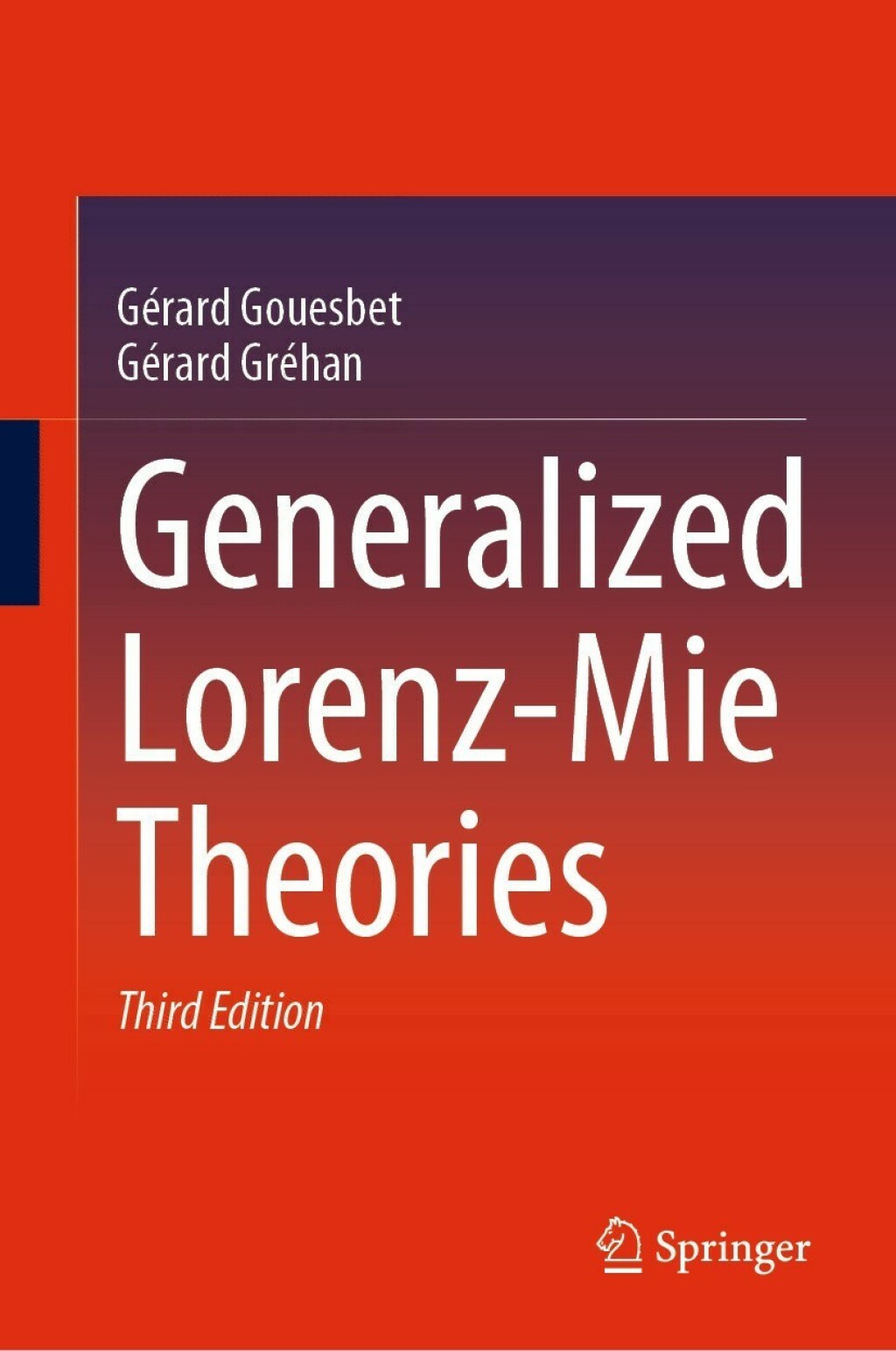 Generalized Lorenz-Mie Theories 3rd Edition
