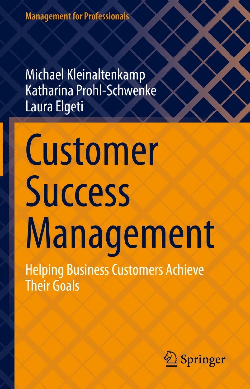 Customer Success Management Helping Business Customers Achieve Their Goals 