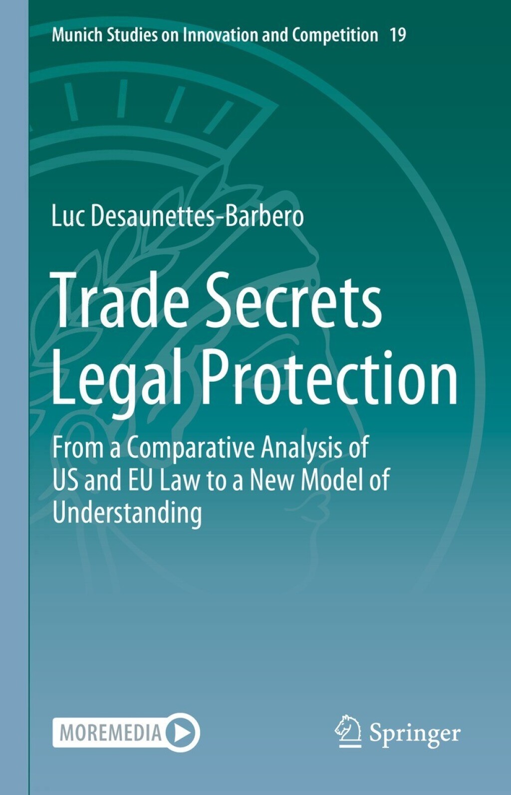 Trade Secrets Legal Protection From a Comparative Analysis of US and EU Law to a New Model of Understanding 