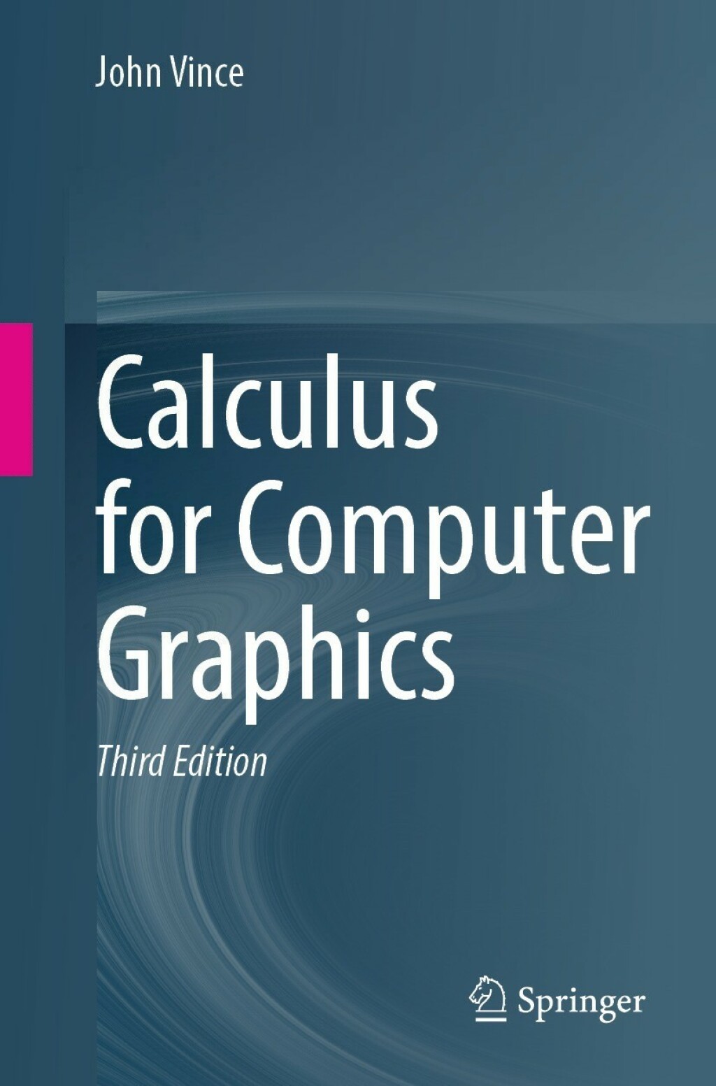 Calculus for Computer Graphics 3rd Edition