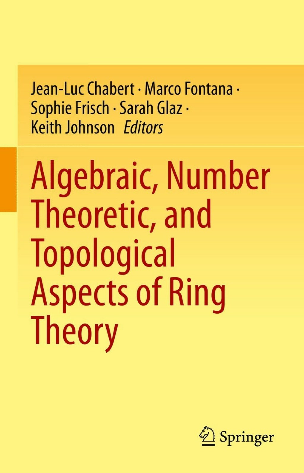 Algebraic, Number Theoretic, and Topological Aspects of Ring Theory 