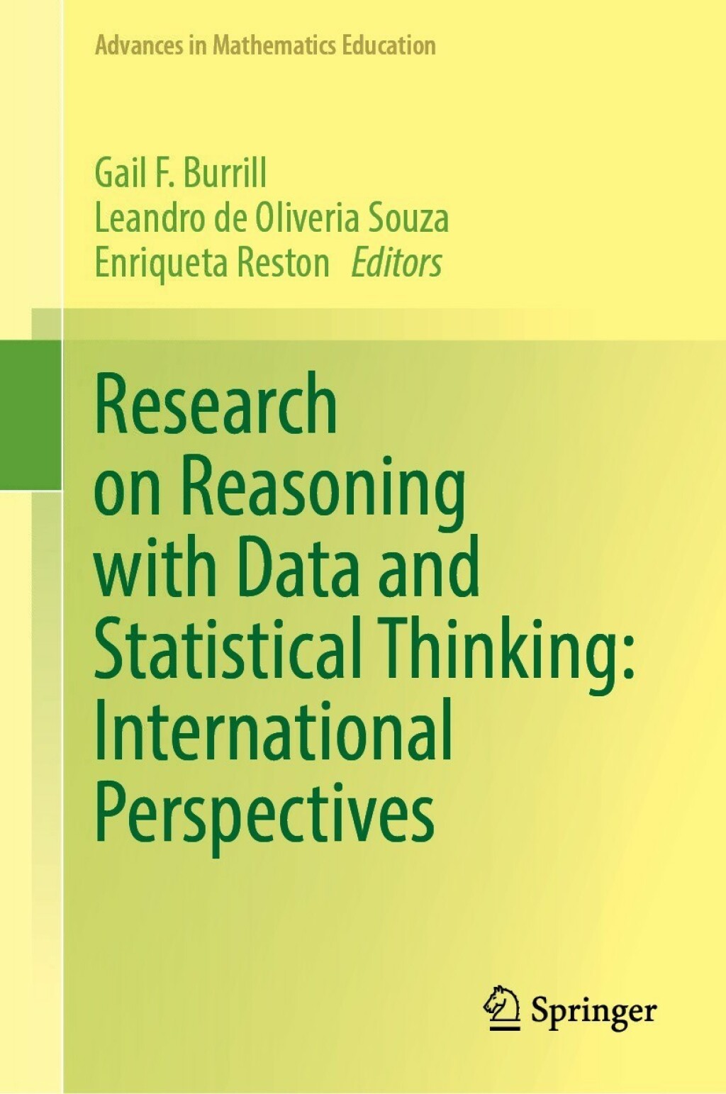 Research on Reasoning with Data and Statistical Thinking: International Perspectives 