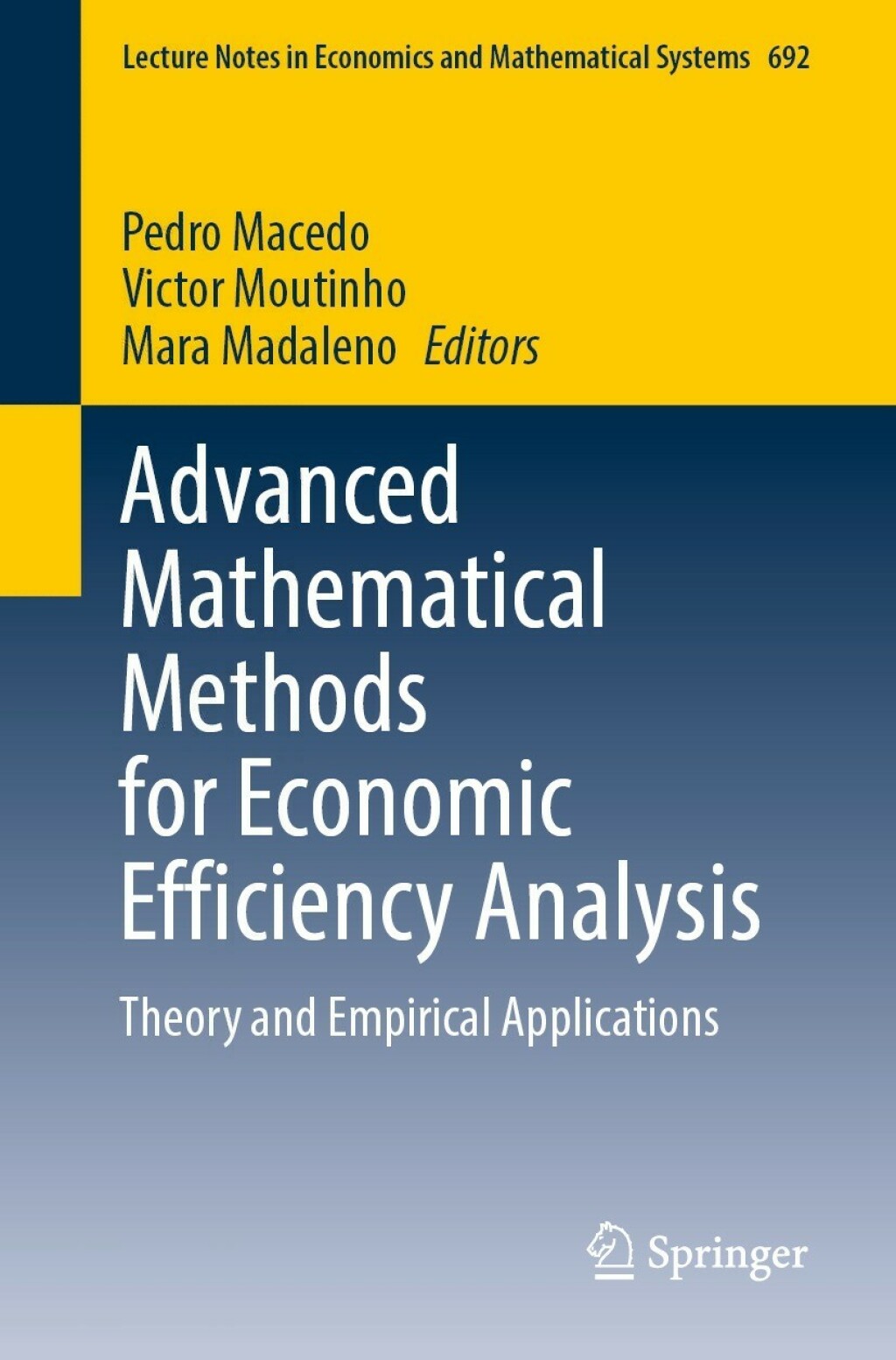 Advanced Mathematical Methods for Economic Efficiency Analysis Theory and Empirical Applications 