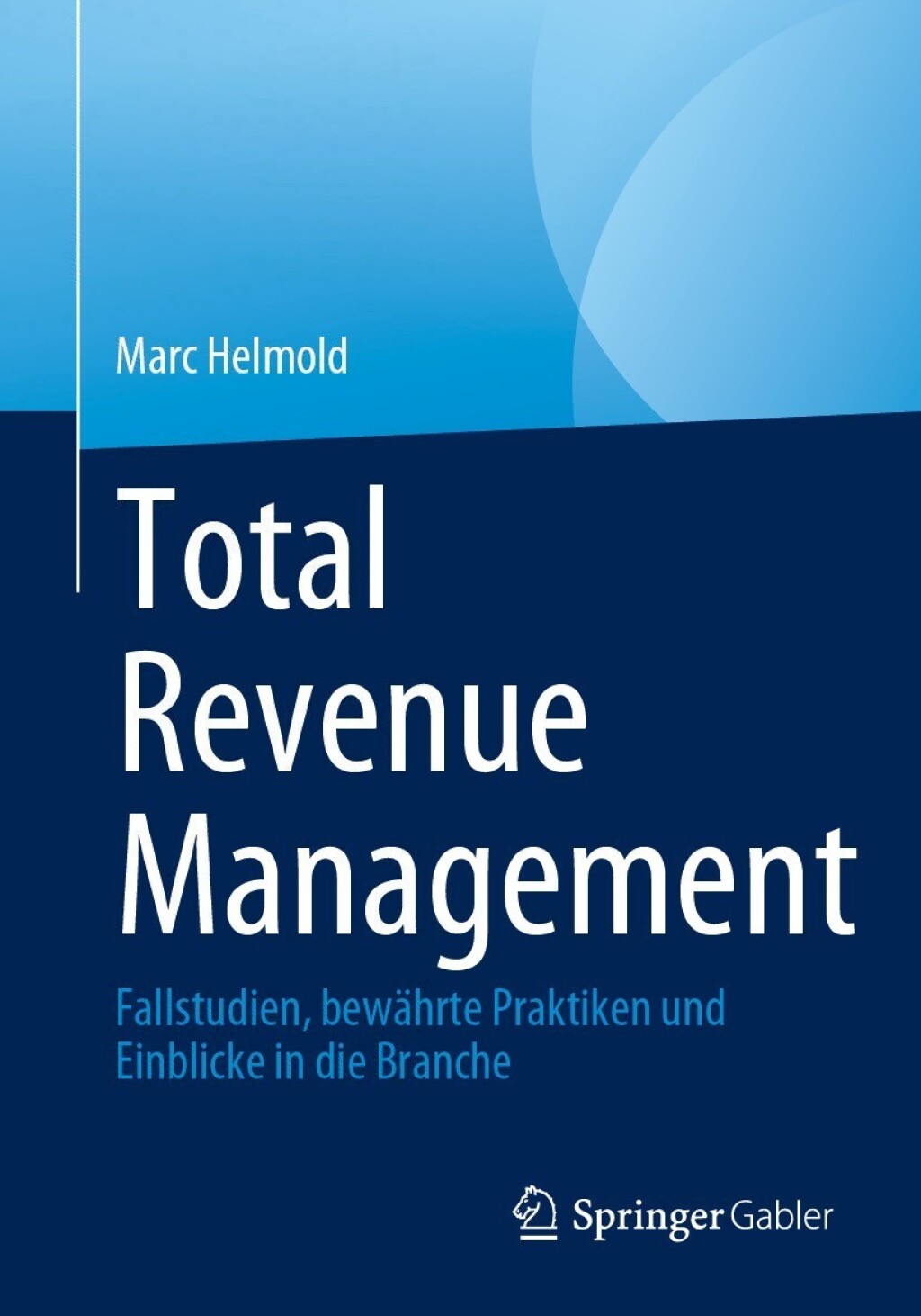Total Revenue Management Fallstudien, bewÃ¢â‚¬Å¡ÃƒÂ ÃƒÂ¶Ã‚Â¬ÃƒÅ¸hrte Praktiken und Einblicke in die Branche 