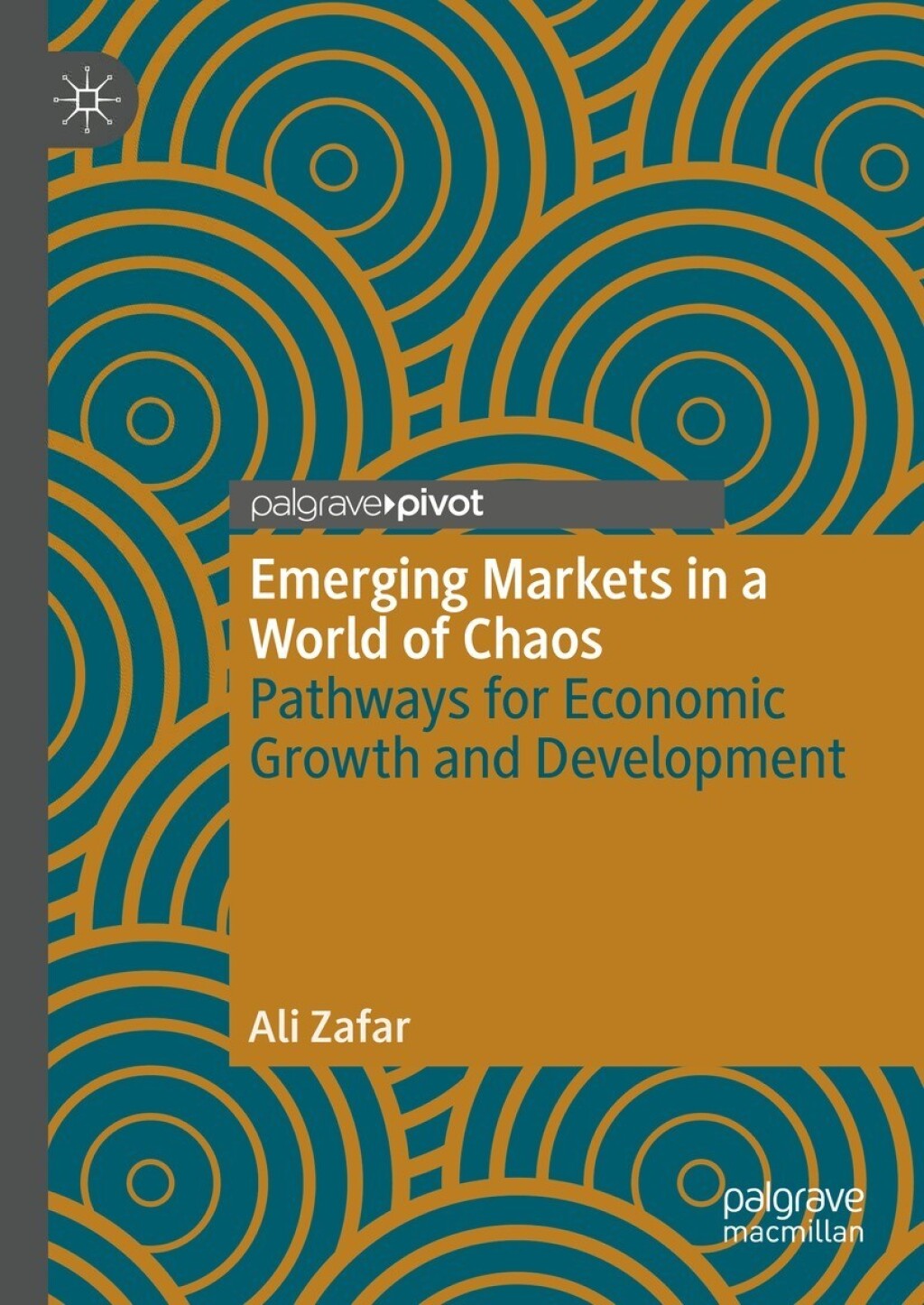 Emerging Markets in a World of Chaos Pathways for Economic Growth and Development 