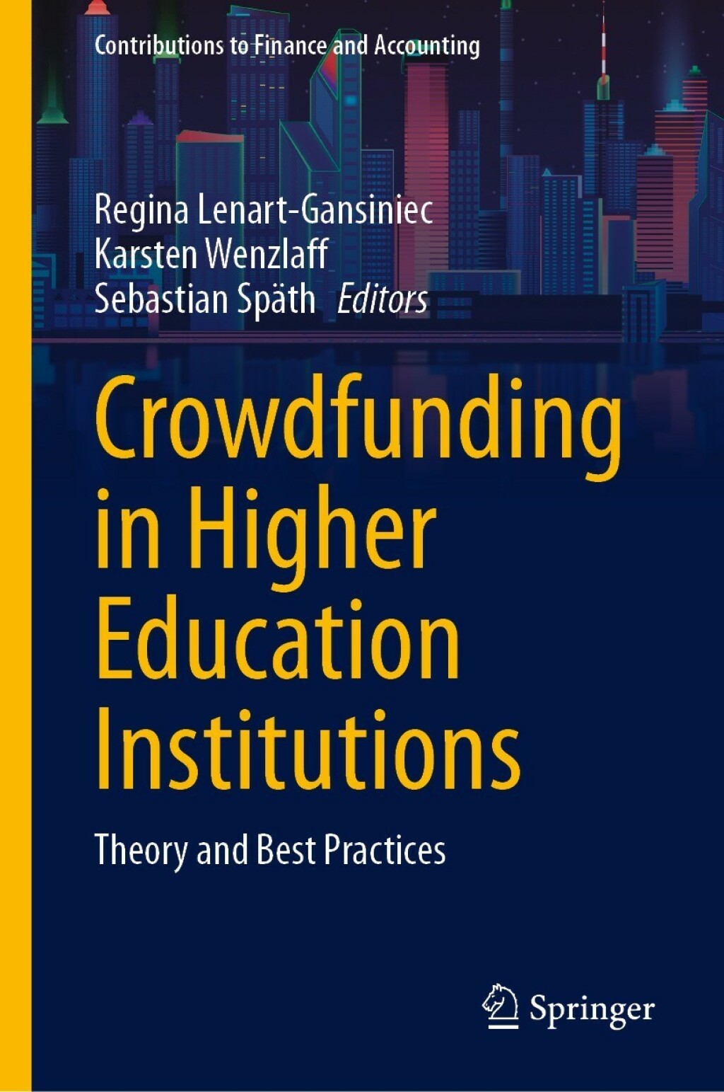 Crowdfunding in Higher Education Institutions Theory and Best Practices 