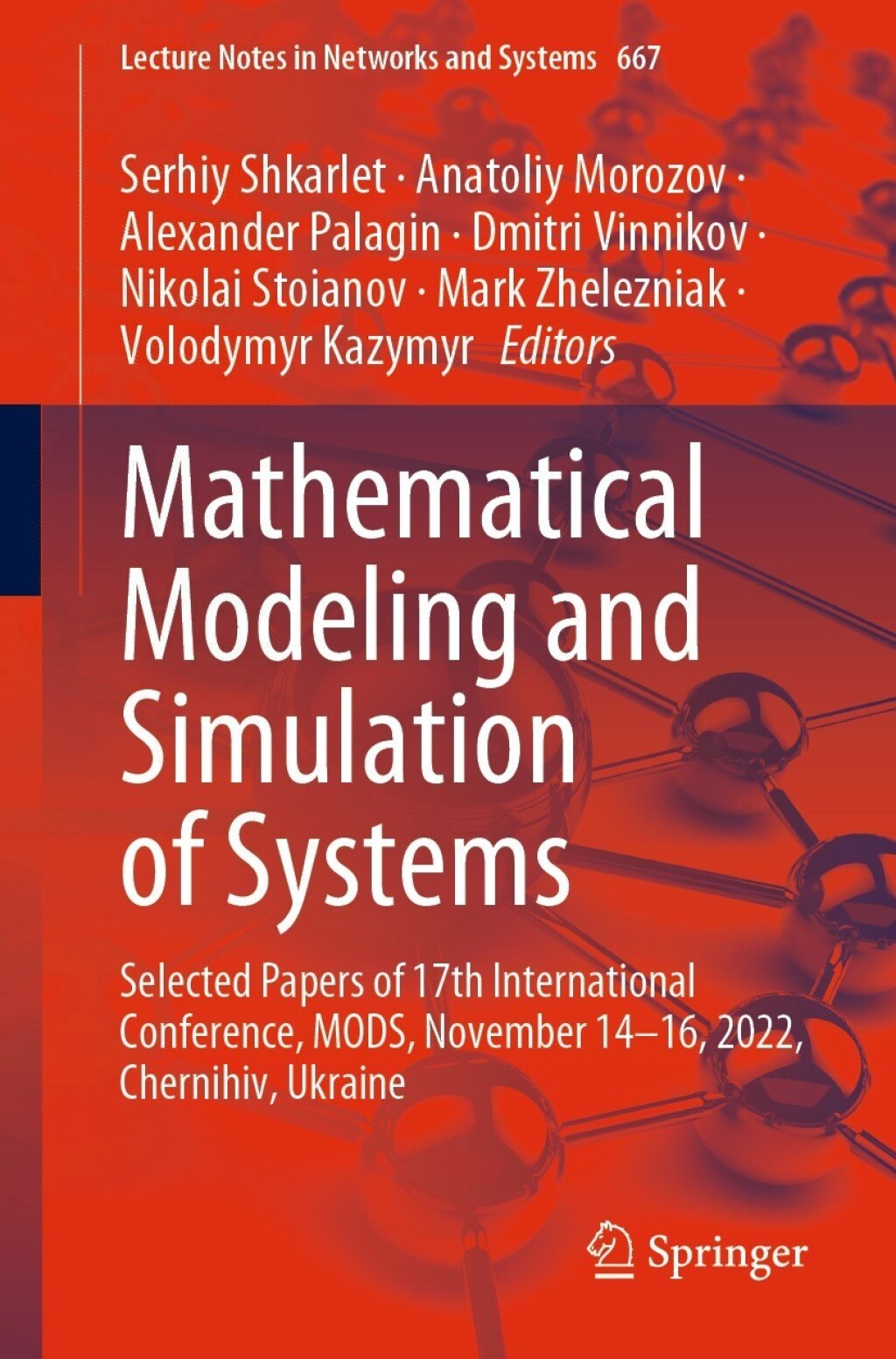 Mathematical Modeling and Simulation of Systems Selected Papers of 17th International Conference, MODS, November 14-16, 2022, Chernihiv, Ukraine 