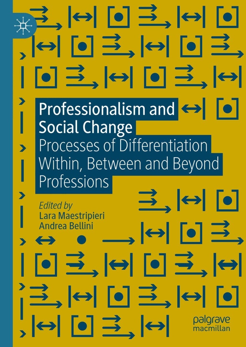 Professionalism and Social Change Processes of Differentiation Within, Between and Beyond Professions 