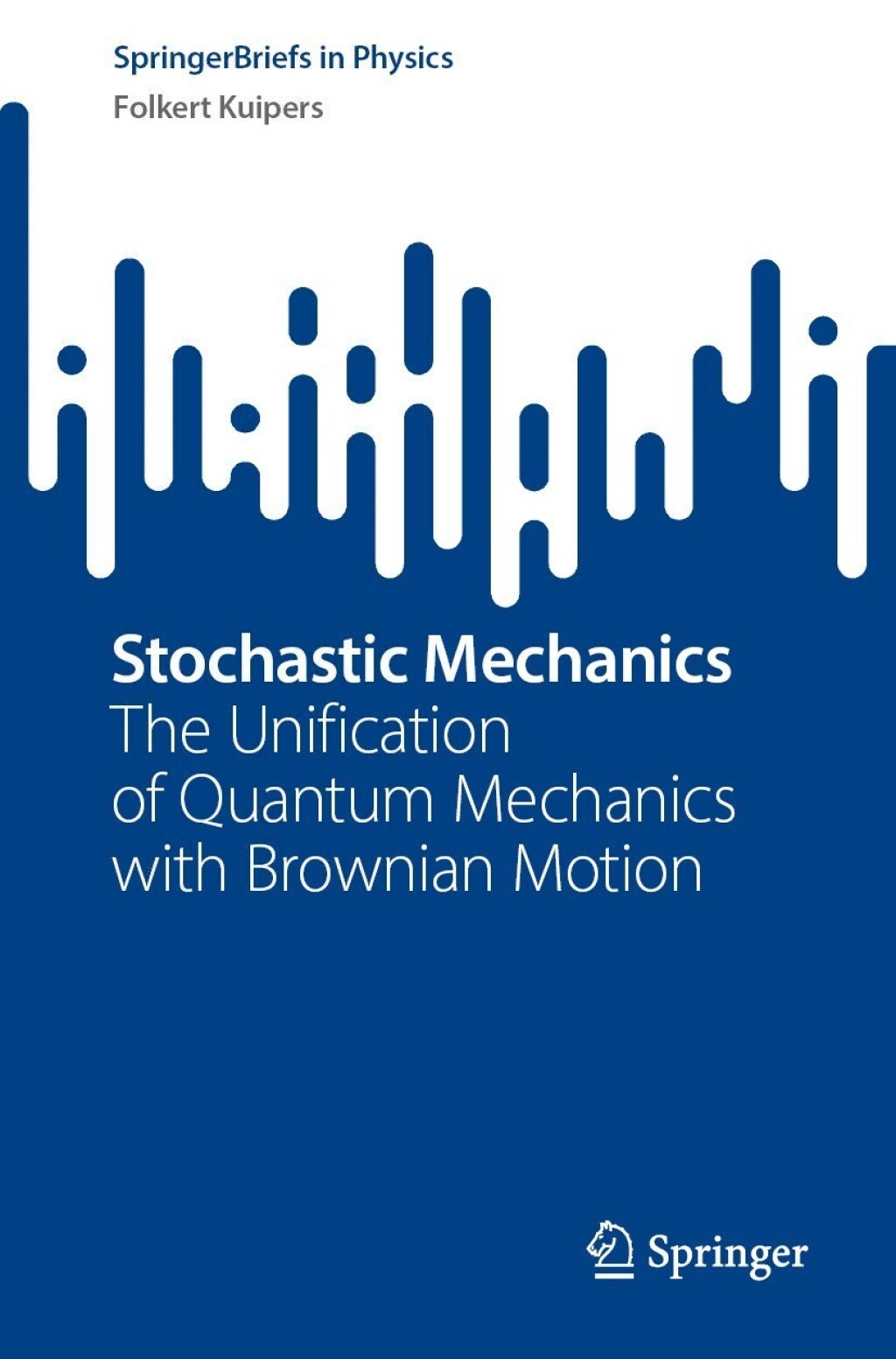 Stochastic Mechanics The Unification of Quantum Mechanics with Brownian Motion 