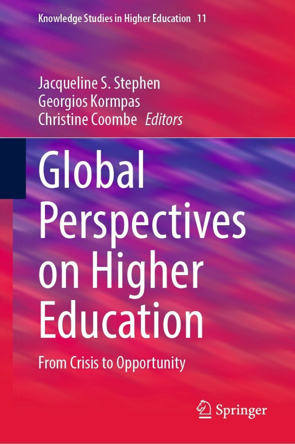 Global Perspectives on Higher Education From Crisis to Opportunity 