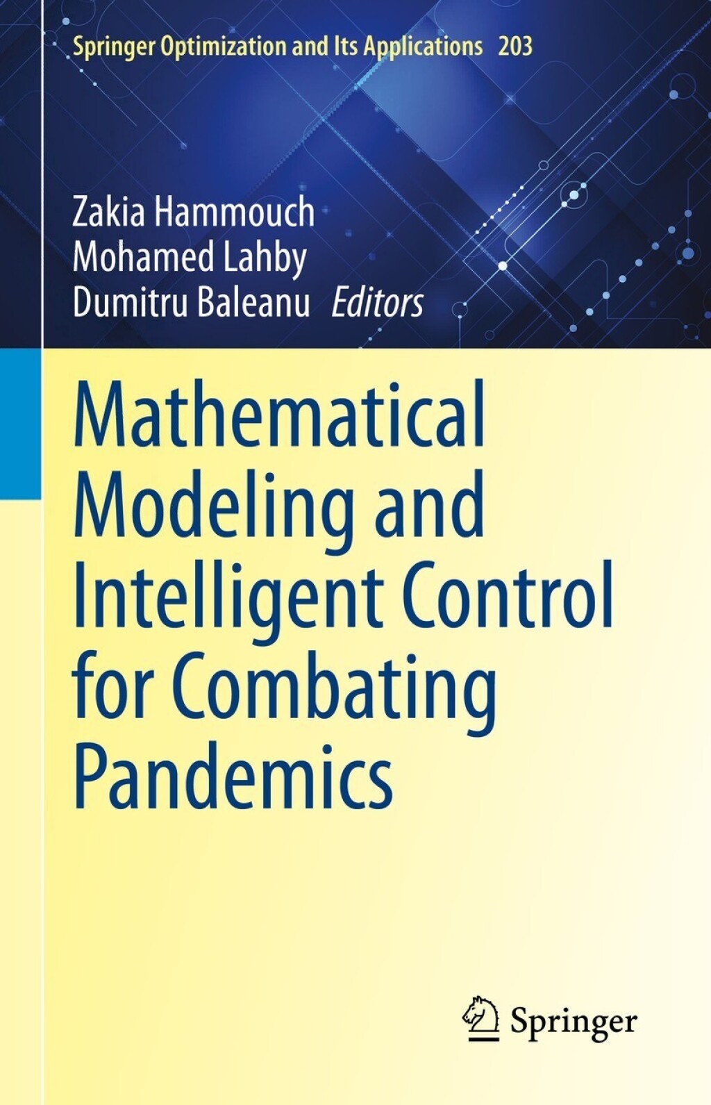 Mathematical Modeling and Intelligent Control for Combating Pandemics 