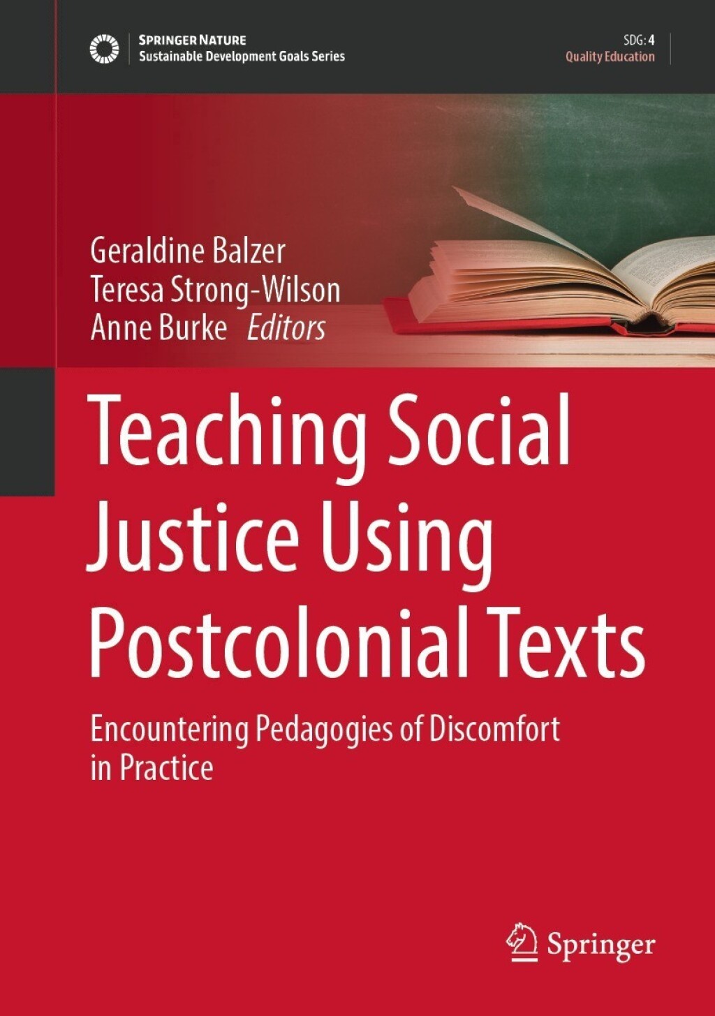 Teaching Social Justice Using Postcolonial Texts Encountering Pedagogies of Discomfort in Practice 