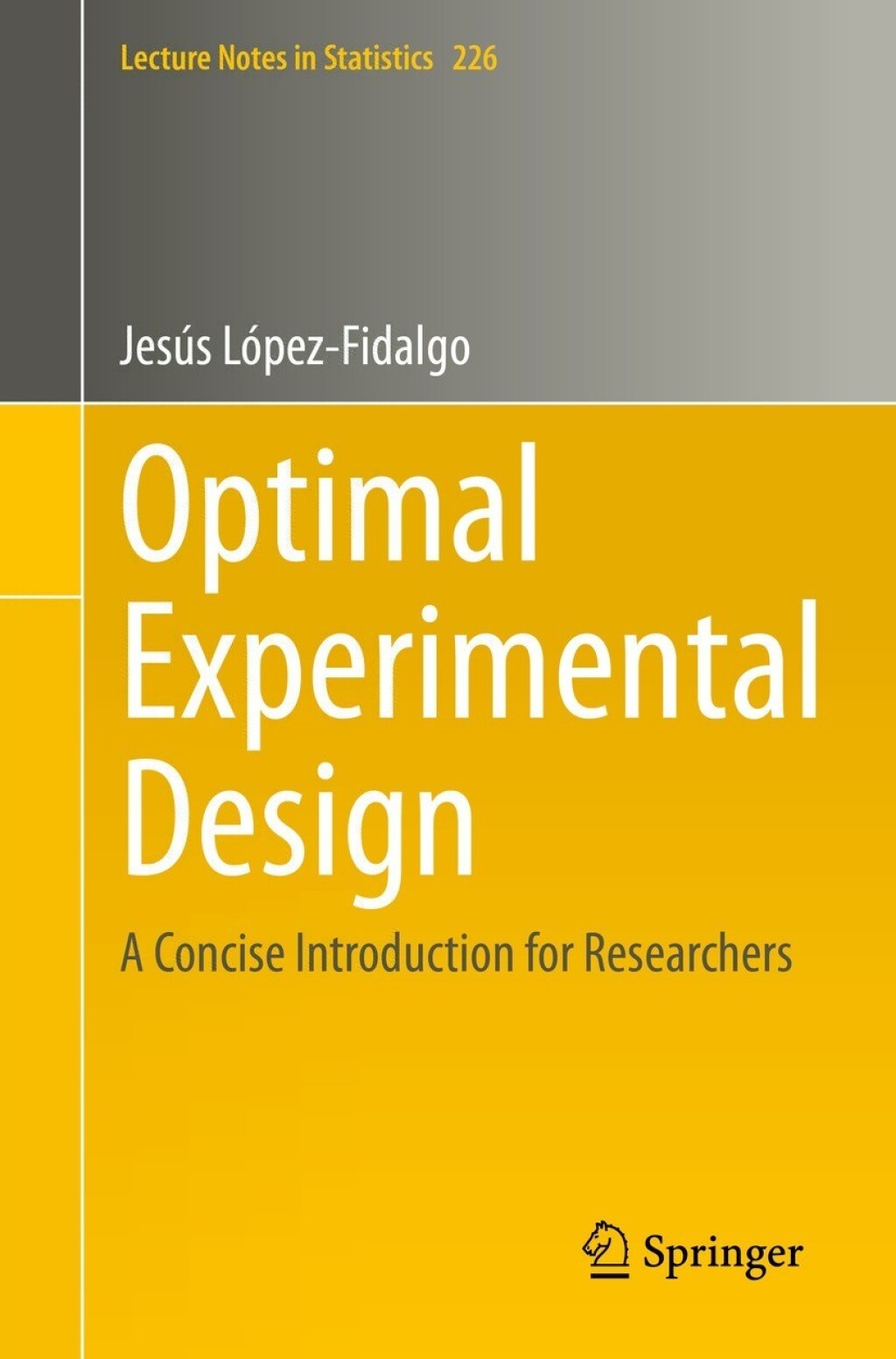 Optimal Experimental Design A Concise Introduction for Researchers 