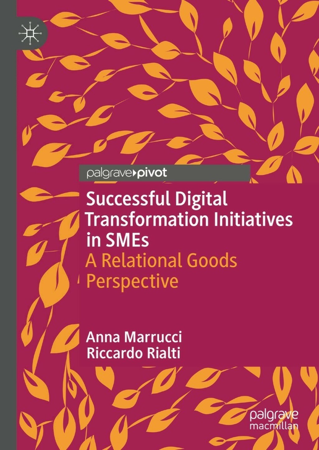 Successful Digital Transformation Initiatives in SMEs A Relational Goods Perspective 