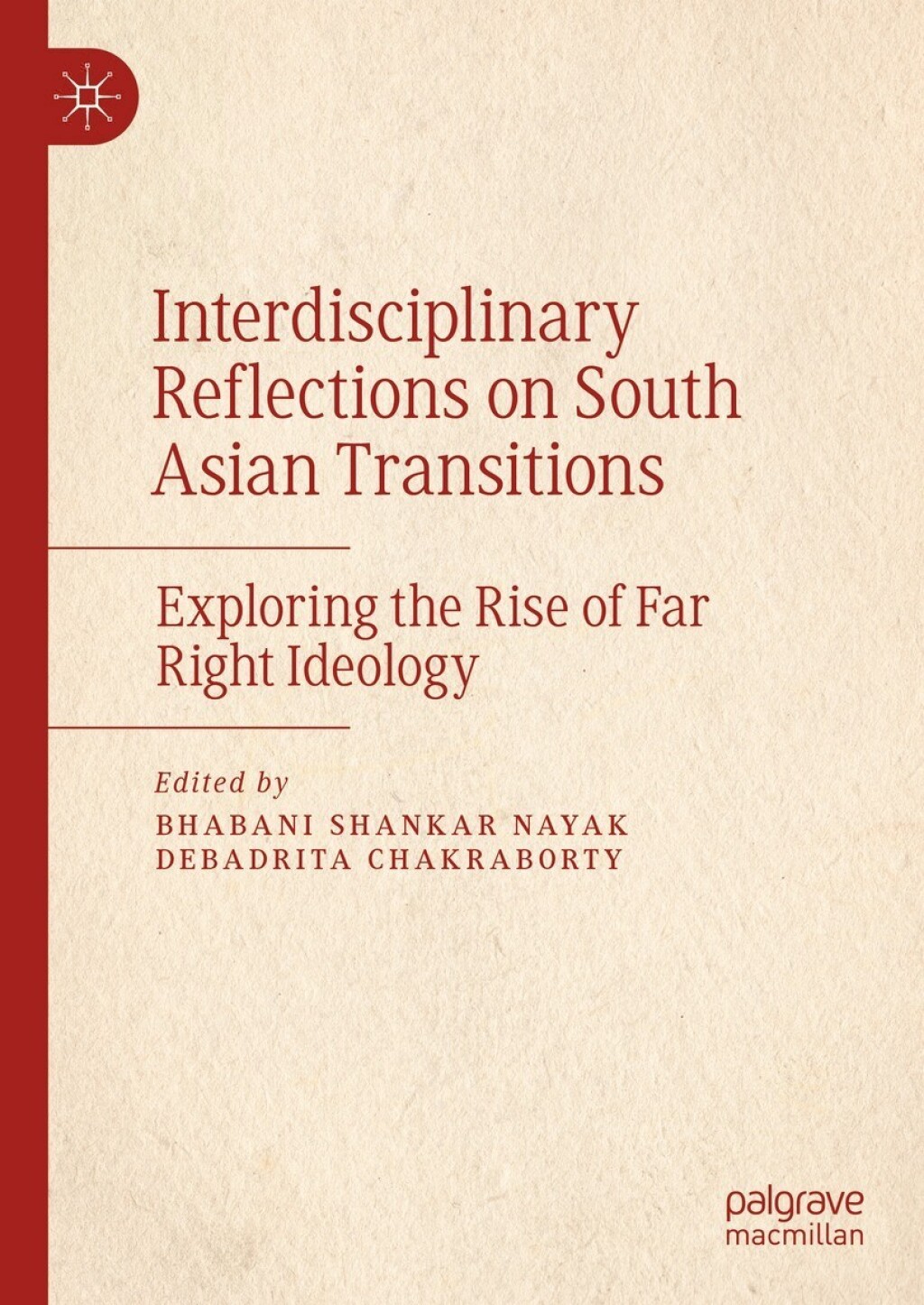 Interdisciplinary Reflections on South Asian Transitions Exploring the Rise of Far Right Ideology 