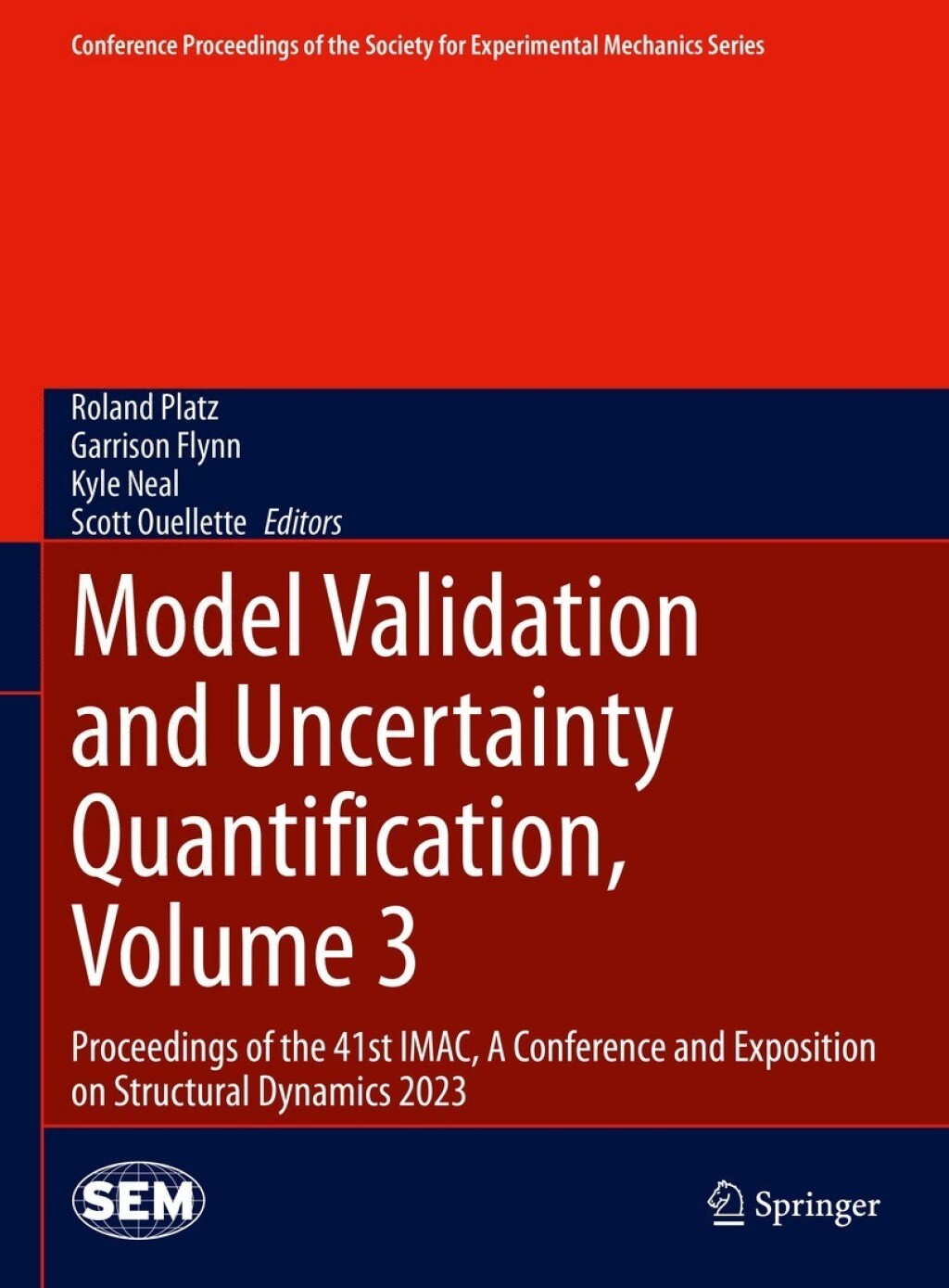 Model Validation and Uncertainty Quantification, Volume 3 Proceedings of the 41st IMAC, A Conference and Exposition on Structural Dynamics 2023 