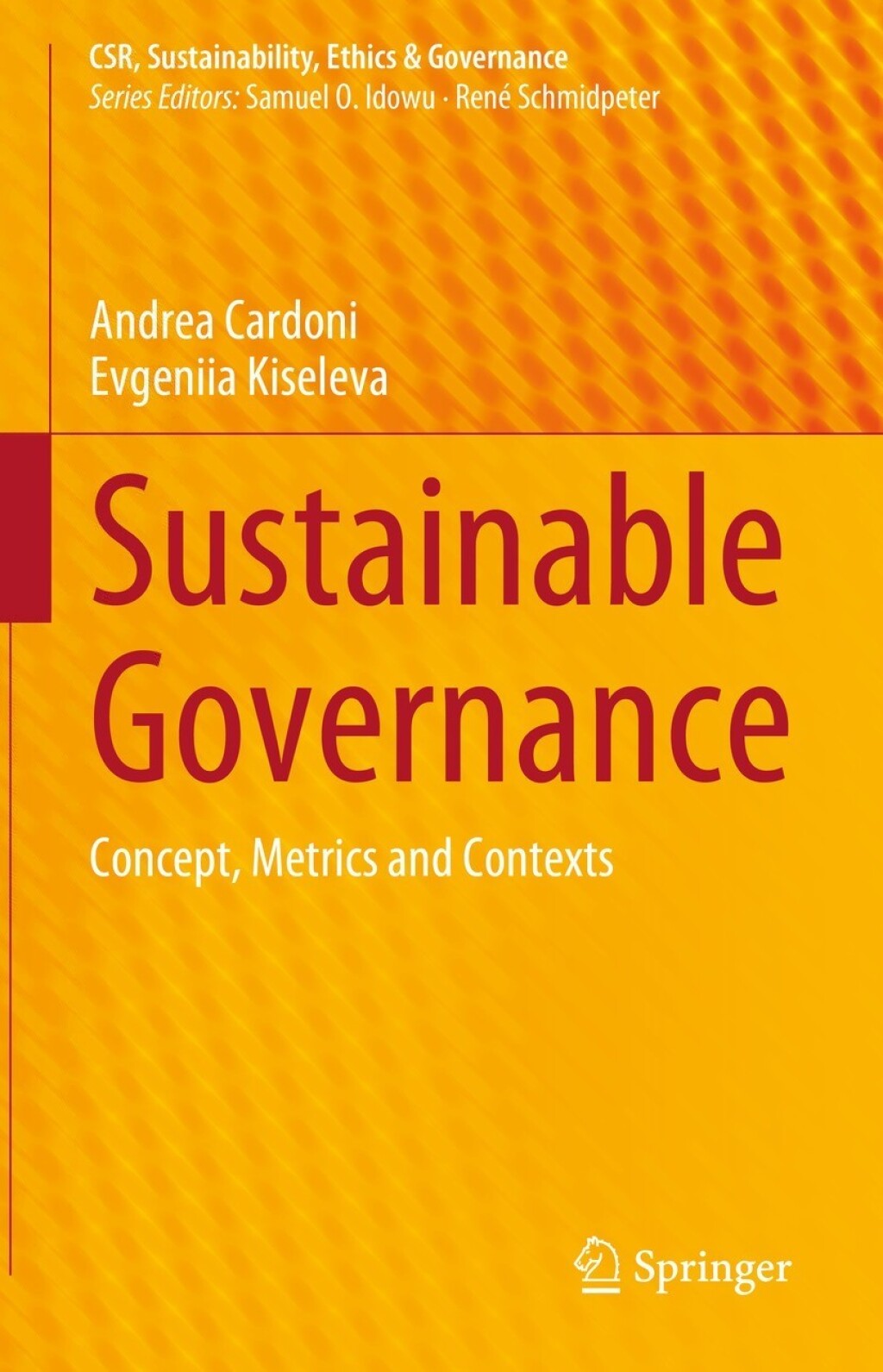 Sustainable Governance Concept, Metrics and Contexts 