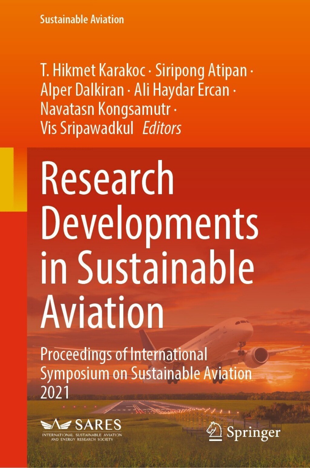 Research Developments in Sustainable Aviation Proceedings of International Symposium on Sustainable Aviation 2021 